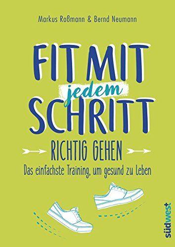 Rossmann/Neumann, Fit mit jedem Schritt