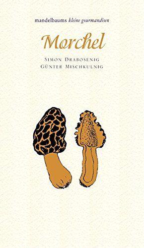 Drabosenig/Mischkulnig, Morchel
