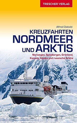 Diebold, Kreuzfahrten Nordmeer und Arktis