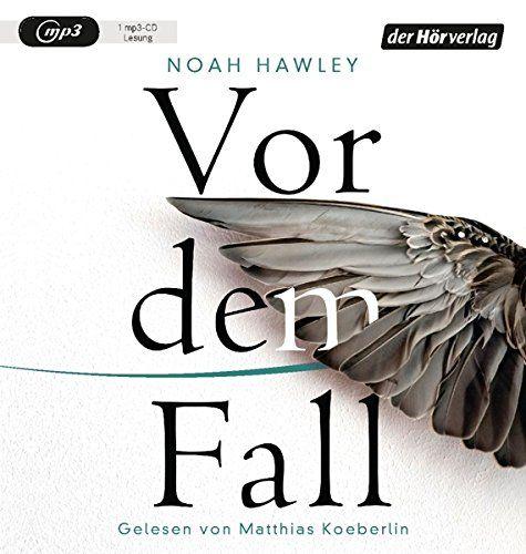 Hawley, Vor dem Fall Hörbuch