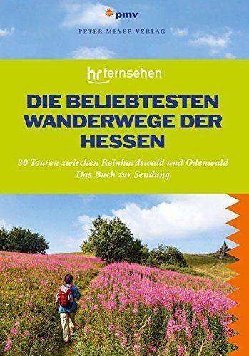 Sievers, Die beliebtesten Wanderwegs der Hessen